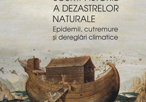 Scurtă istorie a dezastrelor naturale