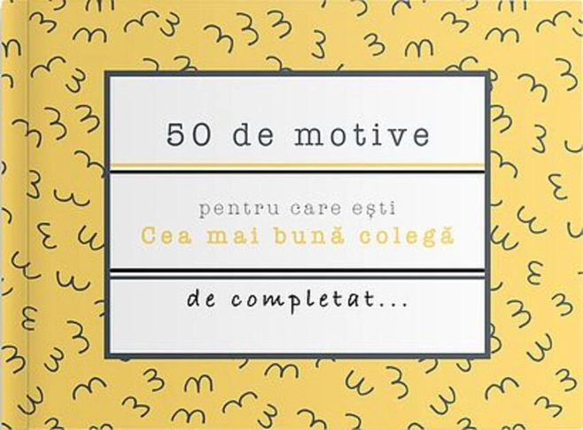 50 de motive pentru care ești - Cea mai bună colegă