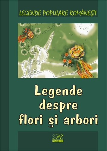 Legende despre flori și arbori