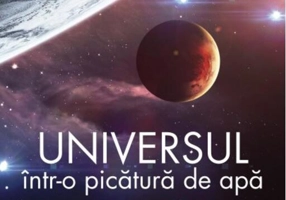 Universul într-o picătură de apă