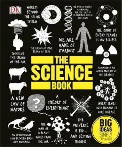 DK The Science Book : Big Ideas Simply Explained