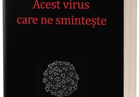Acest virus care ne smintește