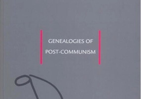 Genealogies of Post-Communism