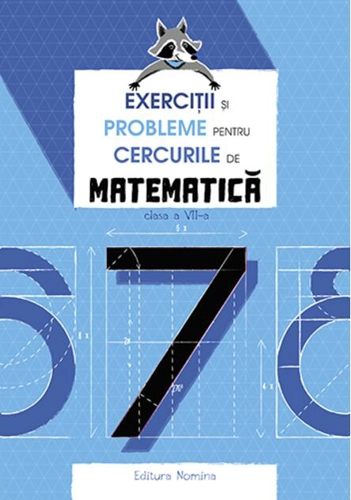 Exerciții și probleme pentru cercurile de matematică Clasa a VII-a