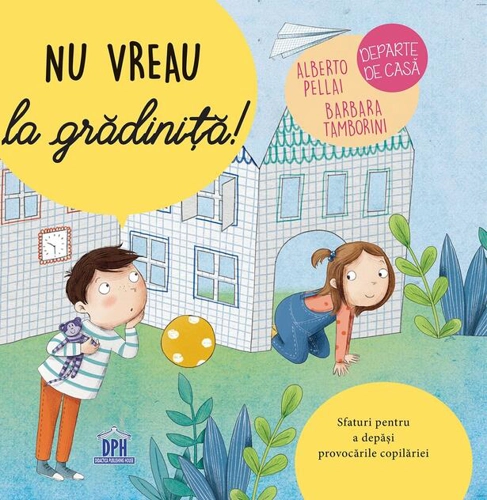 Nu vreau la grădiniţă!