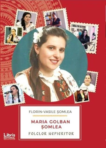 Maria Golban Somlea. Folclor Nepieritor