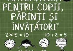 Matematica pentru copii, părinți și învățători. Clasa a II-a, caietul I