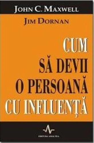 Cum sa devii o persoană cu influență