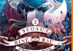 O lume fără prinți. Școala pentru Bine și Rău (Vol. 2) - HC