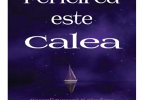 Fericirea este Calea