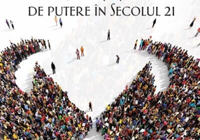Actori, relații și politică de putere în secolul 21 (Vol. 1)