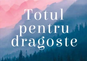 Totul pentru dragoste