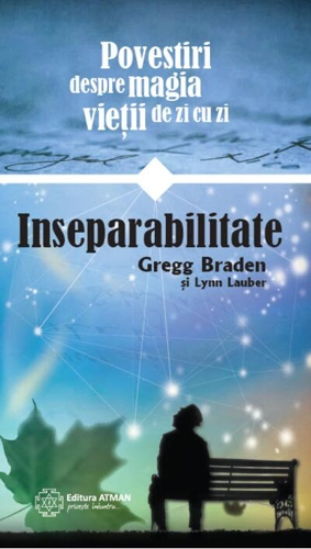 Inseparabilitate. Povestiri din magia fiecărei zile