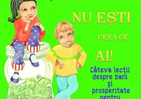Nu ești ceea ce ai!