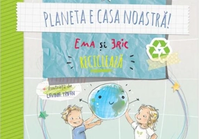 Planeta e casa noastră: Ema și Eric reciclează