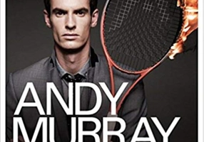 Andy Murray: Seventy-Seven: My Road to Wimbledon Glory
