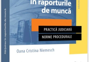 Hărțuirea în raporturile de muncă. Practică judiciară. Norme procedurale