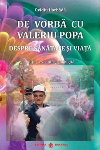 De vorbă cu Valeriu Popa. Despre sănătate și viață (carte + DVD)