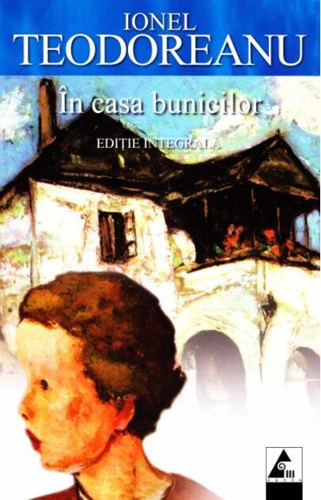 În casa bunicilor (ediție integrală)