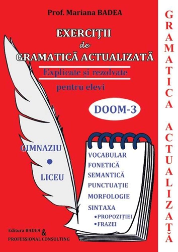 Exerciții de gramatică actulizată. Explicate și rezolvate pentru elevi. DOOM-3