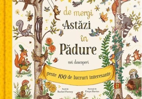 De mergi astăzi în pădure