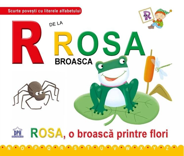 R de la Rosa, Broasca