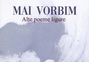 Mai vorbim. Alte poeme ligure