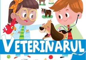 Veterinarul. Enciclopedia celor mici