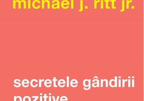 Secretele gândirii pozitive