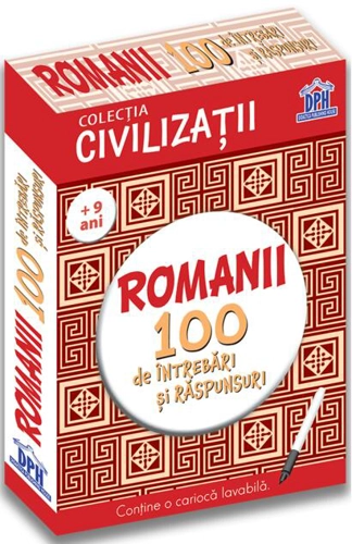 Romanii. 100 de întrebări și răspunsuri