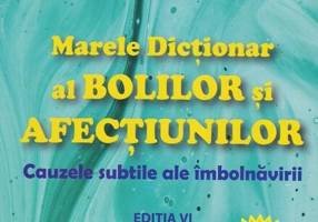 Marele dicționar al bolilor și afecțiunilor