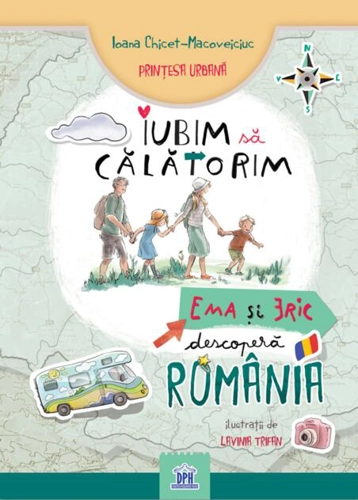 Iubim să călătorim: Ema și Eric descoperă România