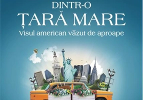 Însemnări dintr-o țară mare. Visul american văzut de aproape