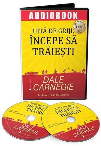 Uită de griji, începe să trăiești (audiobook)