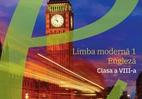 Limba engleză. Manual L1. Clasa a VIII-a
