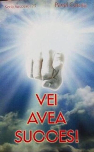 Vei avea succes