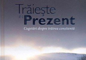 Trăieşte în prezent