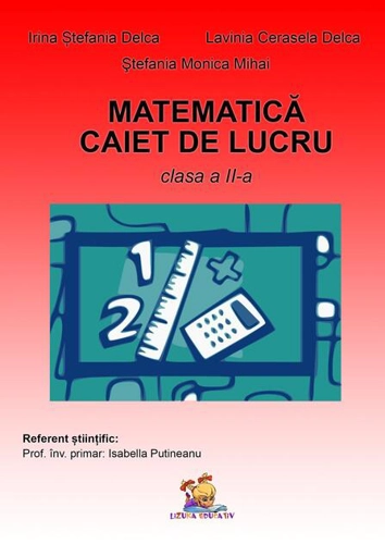 Matematică. Caiet de lucru pentru clasa a II-a