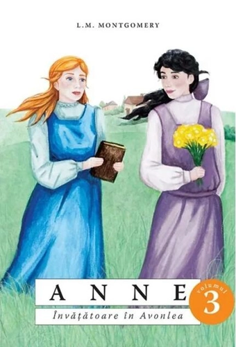 Anne. Învățătoare în Avonlea (Vol. 3)