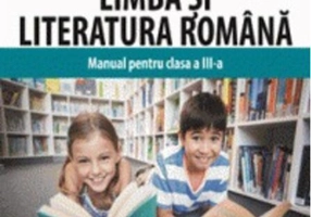 Limba și literatura română. Manual pentru clasa a III-a