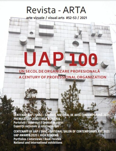 Revista ARTA nr. 52-53 / 2021: UAP 100