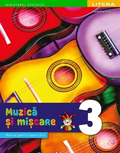 Muzică și mișcare. Manual. Clasa a III-a