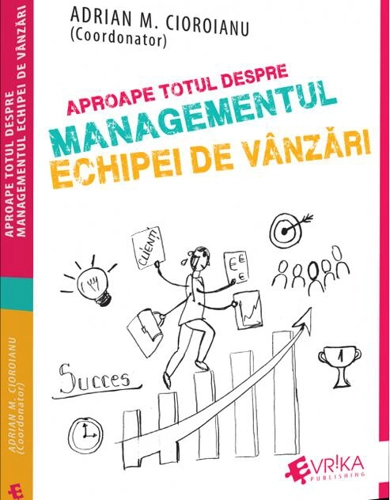 Aproape totul despre managementul echipei de vânzări