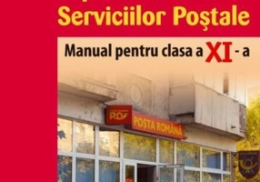 Exploatarea Serviciilor Poștale. Manual pentru clasa a XI-a