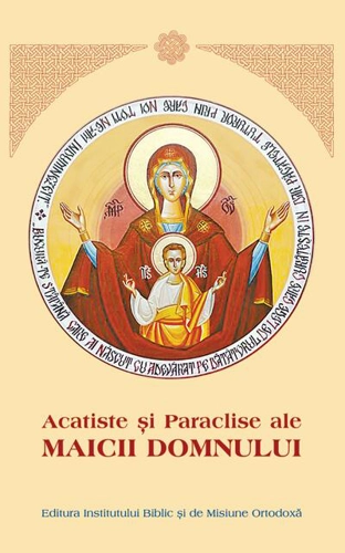 Acatiste şi paraclise ale maicii Domnului