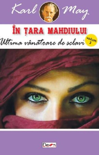 Ultima vânătoare de sclavi. În țara mahdiului (Vol. 3)