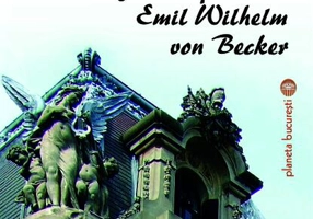 Cu doamna Rodica Filip von Becker despre Bucureștii sculptorului Emil Wilhelm von Becker