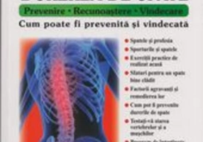 Durerea de spate. Prevenire. Recunoaștere. Vindecare