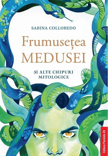 Frumuseţea Medusei și alte chipuri mitologice