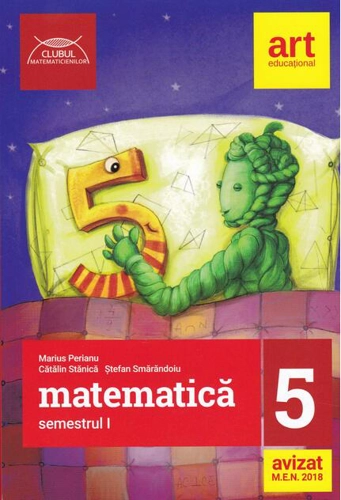 Matematică pentru clasa a V-a. Semestrul I. Clubul Matematicienilor